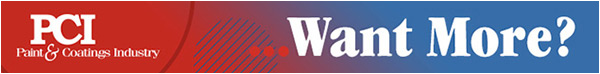 WANT MORE PAINT & COATINGS INDUSTRY?